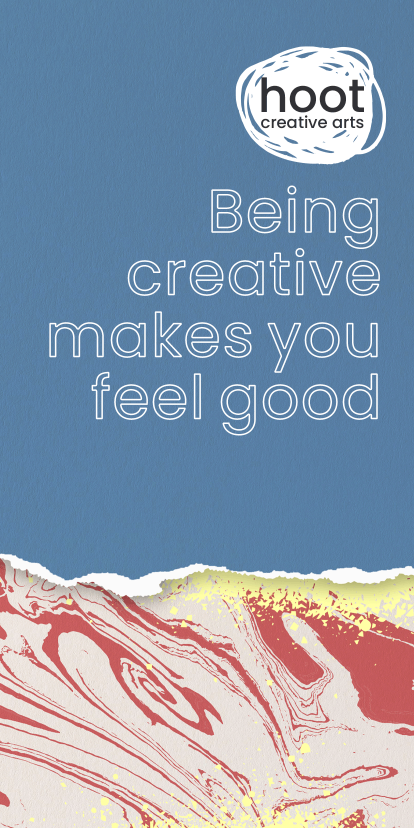 Graphic with words saying Being Creative Makes You Feel Good